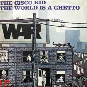 War - The Cisco Kid / The World Is A Ghetto