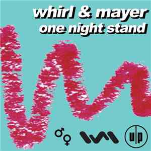 Whirl & Mayer - One Night Stand