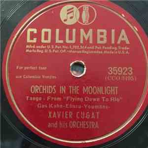 Xavier Cugat And His Orchestra - Orchids In The Moonlight / Temptation