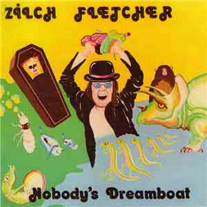 Zilch Fletcher - Nobody's Dreamboat