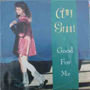 Amy Grant - Good For Me