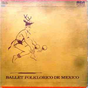 Ballet Folklorico De Mexico - Ballet Folklorico De Mexico