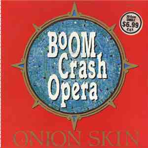 Boom Crash Opera - Onion Skin
