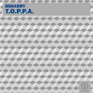 Bsharry - T.O.P.P.A.