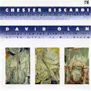 Chester Biscardi, David Olan - Piano Sonata/Mestiere/Trasumanar, Compositio ...