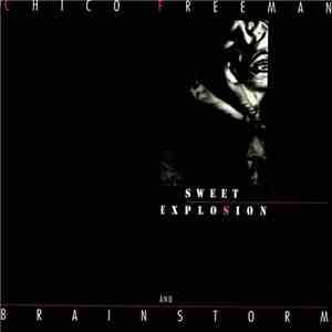 Chico Freeman And Brainstorm  - Sweet Explosion