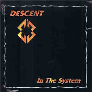 Descent - In The System