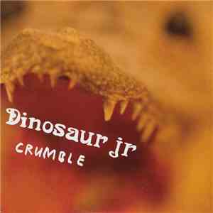 Dinosaur Jr - Crumble