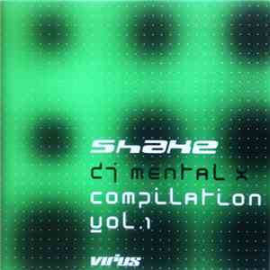 DJ Mental X - Shake Compilation Vol. 1