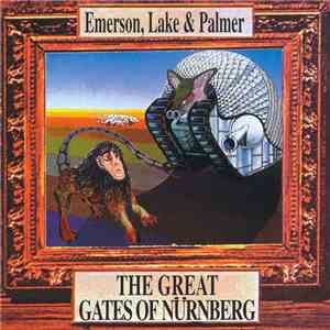 Emerson, Lake & Palmer - The Great Gates Of Nürnberg