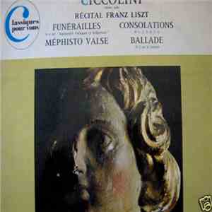 Franz Liszt, Ciccolini - Récital Franz Liszt