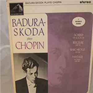 Frédéric Chopin, Paul Badura-Skoda - Badura-Skoda Plays Chopin