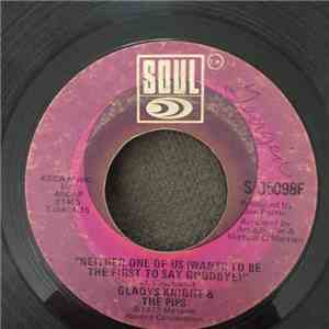 Gladys Knight And The Pips - Neither One Of Us (Wants To Be The First To Sa ...