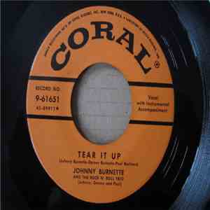 Johnny Burnette And The Rock 'N Roll Trio - Tear It Up / You're Undecided