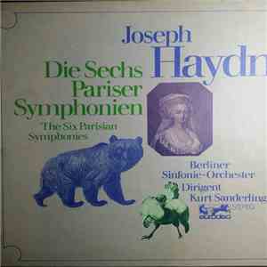 Joseph Haydn, Berliner Sinfonie-Orchester, Kurt Sanderling - The Six Parisian Symphonies
