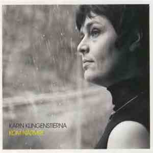 Karin Klingenstierna - Kom Närmare