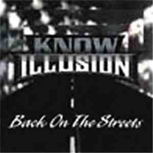 Know Illusion - Back On The Streets