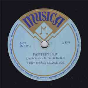 Kurt Foss Og Reidar Böe - Fantefylgje / Den Gamle Rönne