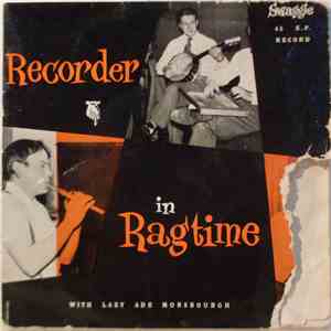 Lazy Ade Monsbourgh - Recorder In Ragtime