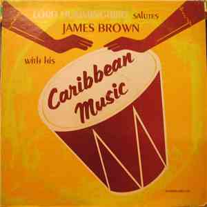 Lord Hummingbird - Salutes James Brown With His Caribbean Music