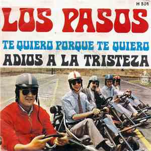 Los Pasos - Te Quiero Porque Te Quiero