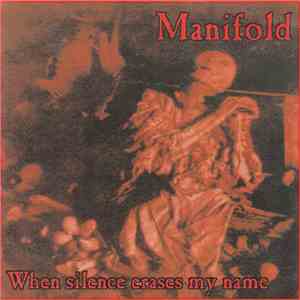 Manifold  - When Silence Erases My Name
