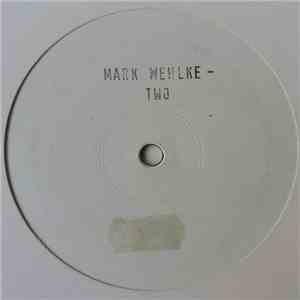 Mark Wehlke - Two