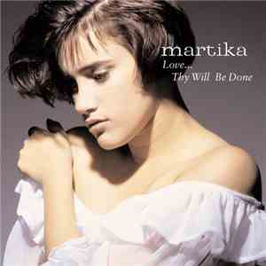 Martika - Love... Thy Will Be Done