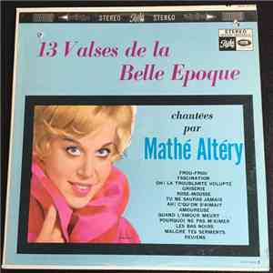 Mathé Altéry - 13 Valses De La Belle Epoque