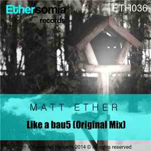 Matt Ether - Like A Bau5
