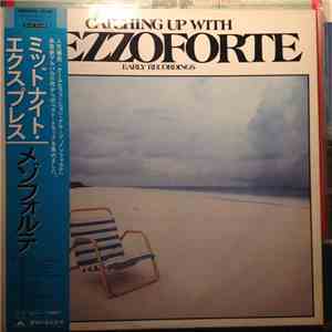 Mezzoforte - Catching Up With Mezzoforte (Early Recordings)