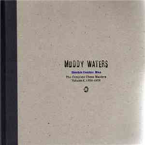 Muddy Waters - Hoochie Coochie Man: The Complete Chess Masters Volume 2, 19 ...