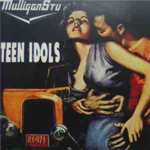 Mulligan Stu / Teen Idols - Mulligan Stu / Teen Idols