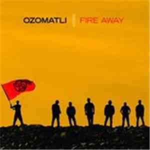 Ozomatli - Fire Away