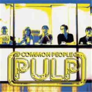 Pulp - Common People