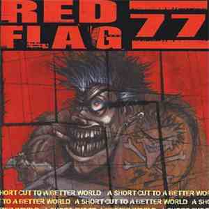 Red Flag 77 - A Short Cut To A Better World