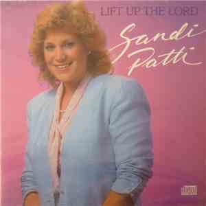 Sandi Patti - Lift Up The Lord