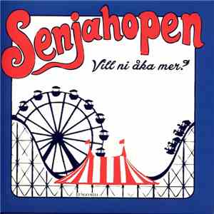 Senjahopen / Løkbrød - Vill Ni Åka Mer?