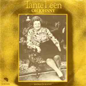 Tante Leen - Oh Johnny / Hand In Hand
