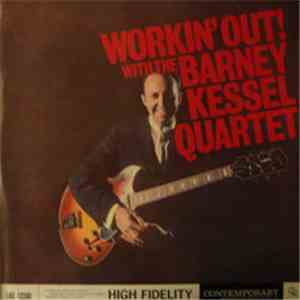 The Barney Kessel Quartet - Workin' Out