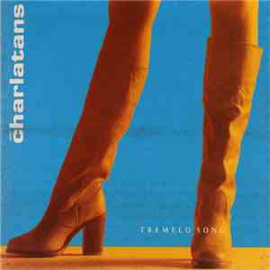 The Charlatans - Tremelo Song