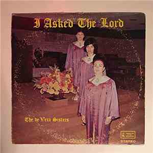 The De Vera Sisters - I Asked The Lord