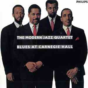 The Modern Jazz Quartet - Blues At Carnegie Hall