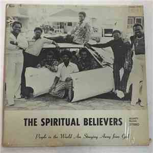 The Spiritual Believers - People In The World Are Staying Away From God
