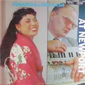 Toshiko Akiyoshi & Leon Sash - Toshiko & Leon Sash At Newport