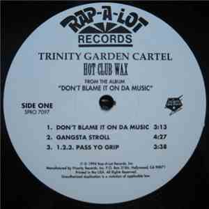 Trinity Garden Cartel - Hot Club Wax