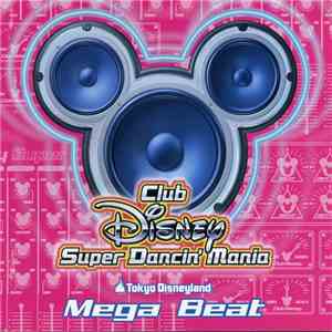 Various - Club Disney - Super Dancin' Mania ~ Mega Beat