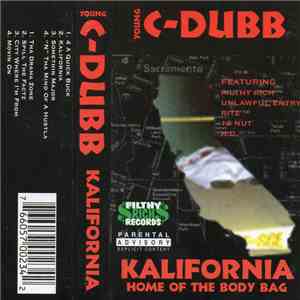 Young C-Dubb - Kalifornia Home Of The Body Bag