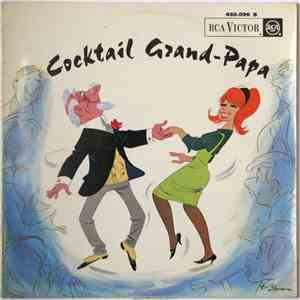 Adolphe Sibert Et Son Grand Orchestre - Cocktail Grand-Papa