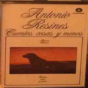 Antonio Resines - Cuentos, Cosas Y Menos